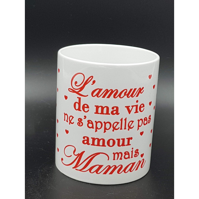 Tasse "Maman amour de ma vie"