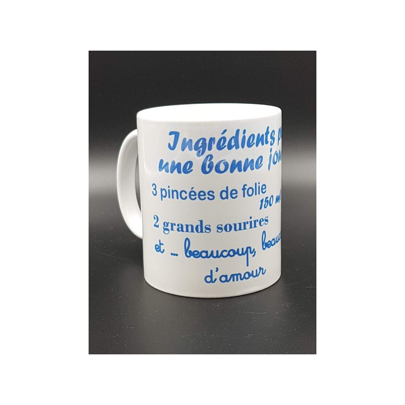 Tasse "Ingrédients pour une bonne journée"